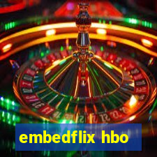 embedflix hbo